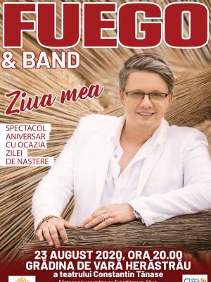 Concert FUEGO & Band - Ziua mea