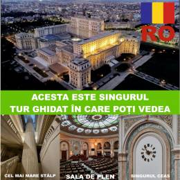 Guided tour of the Parliament Palace - Tur cu ghid al Palatului 