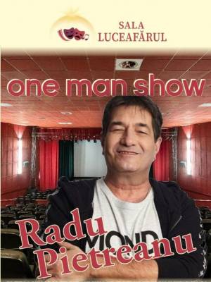 One Man Show cu Radu Pietreanu - Sala Luceafarul