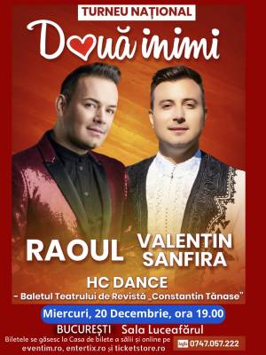 DOUA INIMI - RAOUL & VALENTIN SANFIRA - Bucuresti - ora 19:00
