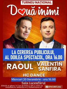 DOUA INIMI - RAOUL & VALENTIN SANFIRA - Bucuresti - ora 16:00